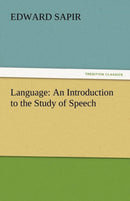 Language : An Introduction to the Study of Speech-9783842449978