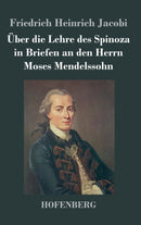Uber die Lehre des Spinoza in Briefen an den Herrn Moses Mendelssohn-9783843024983