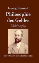 Philosophie des Geldes : Vollstandige Ausgabe der dritten Auflage 1920-9783843051330