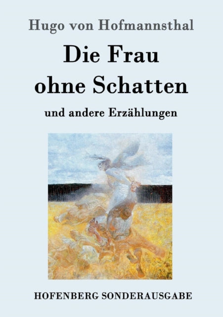 Die Frau ohne Schatten : und andere Erzahlungen-9783843081900