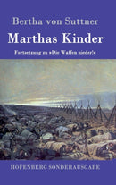 Marthas Kinder : Fortsetzung zu Die Waffen nieder!-9783843097642