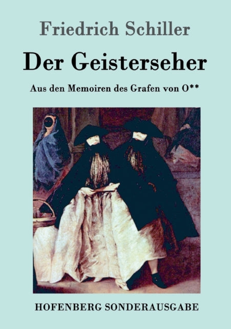 Der Geisterseher : Aus den Memoiren des Grafen von O**-9783843098861