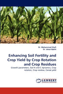 Enhancing Soil Fertility and Crop Yield by Crop Rotation and Crop Residues-9783844391251