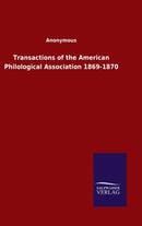 Transactions of the American Philological Association 1869-1870-9783846049310