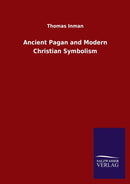 Ancient Pagan and Modern Christian Symbolism-9783846052983
