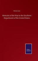 Memoirs of the War in the Southern Department of the United States-9783846057919