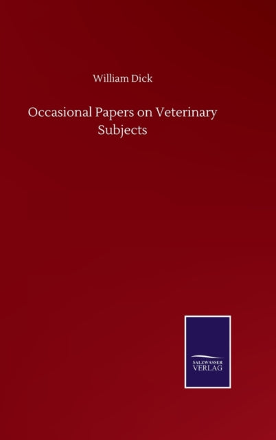 Occasional Papers on Veterinary Subjects-9783846059456