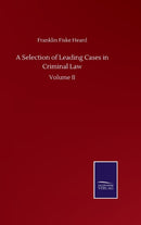 A Selection of Leading Cases in Criminal Law : Volume II-9783846059654