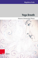 Yoga Breath : Prana and Pranayama in Early Modern Yoga-9783847117469
