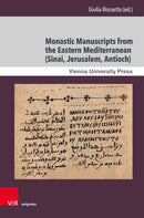 Monastic Manuscripts from the Eastern Mediterranean (Sinai, Jerusalem, Antioch)