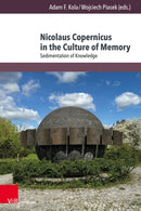 Nicolaus Copernicus in the Culture of Memory : Sedimentation of Knowledge-9783847117797