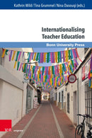 Internationalising Teacher Education : Concepts, Approaches and Research-9783847118039