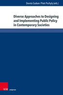 Diverse Approaches to Designing and Implementing Public Policy in Contemporary Societies-9783847118879