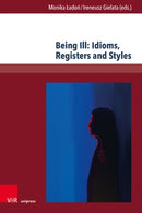 Being Ill: Idioms, Registers and Styles-9783847119364