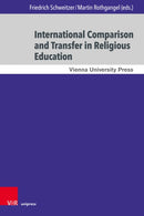International Comparison and Transfer in Religious Education : The Projects "RE at Schools in Europe" and "International Knowledge Transfer" in Dialogue-9783847119425