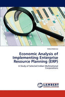 Economic Analysis of Implementing Enterprise Resource Planning (ERP)-9783847321279