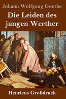 Die Leiden des jungen Werther (Gro?druck)-9783847827696
