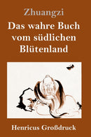 Das wahre Buch vom sudlichen Blutenland (Gro?druck)-9783847831174