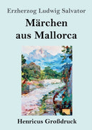 Marchen aus Mallorca (Gro?druck)-9783847836483