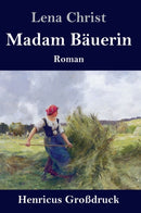 Madam Bauerin (Gro?druck) : Roman-9783847853619