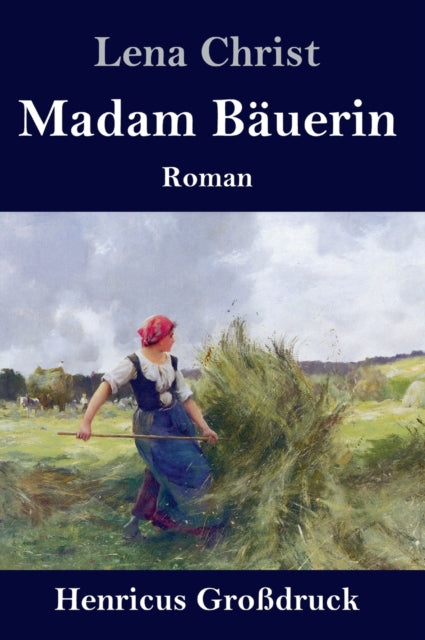 Madam Bauerin (Gro?druck) : Roman-9783847853619