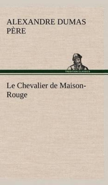 Le Chevalier de Maison-Rouge-9783849146795