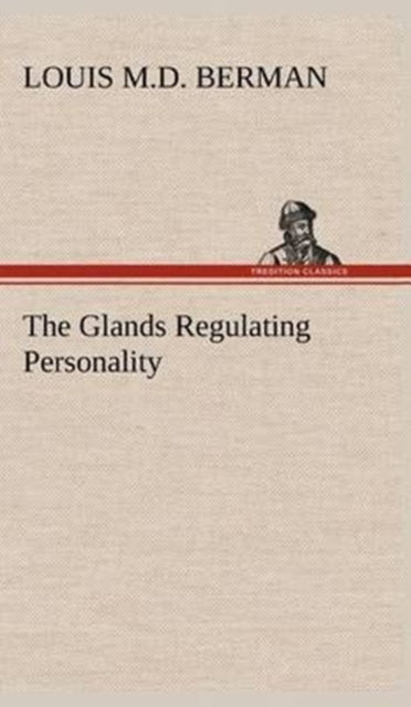 The Glands Regulating Personality-9783849182694