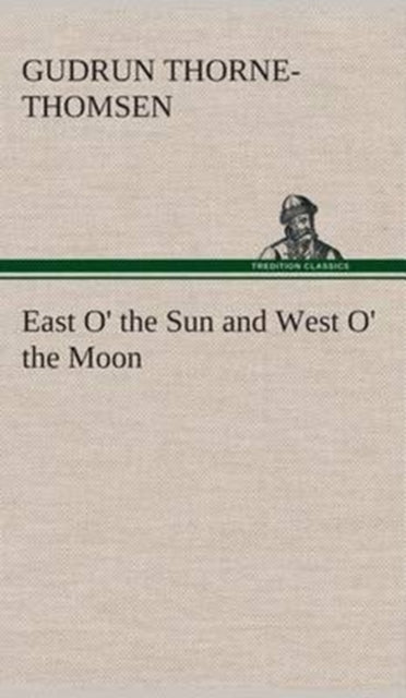 East O' the Sun and West O' the Moon-9783849517274