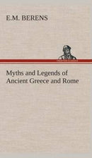 Myths and Legends of Ancient Greece and Rome-9783849524333
