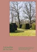 Les Jardins de La Gara : Un domaine genevois du XVIIIe siecle avec des jardins d'Erik Dhont-9783858818034