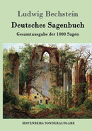 Deutsches Sagenbuch : Gesamtausgabe der 1000 Sagen-9783861992387