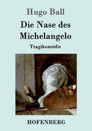 Die Nase des Michelangelo : Tragikomodie-9783861992639