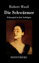 Die Schwarmer : Schauspiel in drei Aufzugen-9783861997504