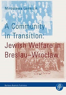 A Community in Transition – Jewish Welfare in Breslau–Wroclaw