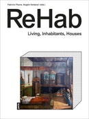 ReHab : Living, Inhabitants, Houses-9783868597165