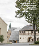 Schulz und Schulz Architekten. Erlebnismuseum Perlmutter, Adorf, Vogtland-9783869050508
