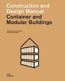 Container and Modular Buildings : Construction and Design Manual-9783869223018