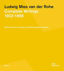 Ludwig Mies van der Rohe : Complete Writings 19221969-9783869223070