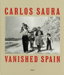 Carlos Saura : Vanished Spain-9783869309118