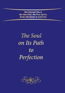 The Soul on Its Path to Perfection-9783892019527