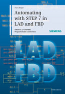 Automating with STEP 7 in LAD and FBD 5e – SIMATIC  S7–300/400 Programmable Controllers