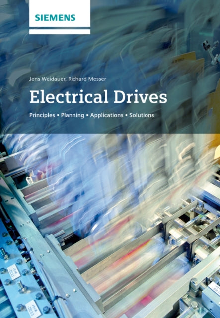 Electrical Drives – Principles, Planning, Applications, Solutions