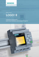 LOGO! 8 : A Practical Introduction, with Circuit Solutions and Example Programs-9783895784453