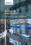 Automating with SIMATIC 6e – Hardware and Software, Configuration and Programming,