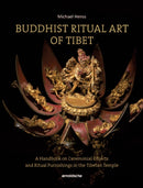 Buddhist Ritual Art of Tibet : A Handbook on Ceremonial Objects and Ritual Furnishings in the Tibetan Temple-9783897905672