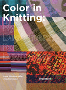 Color in Knitting : By Designers, for Designers-9783897907027