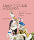 Magnificence of Rococo : Kaendler's Meissen Porcelain Figures-9783897907072