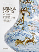 Kindred Spirits : 100 Japanese Ceramics in Chinese Style. The Shen Zhai Collection-9783897907195