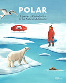 Penguins & Polar Bears : A pretty cool introduction to the Arctic and Antarctic-9783899558517