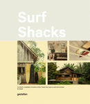 Surf Shacks : An Eclectic Compilation of Surfers' Homes from Coast to Coast and Overseas-9783899559071